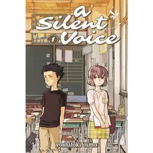 A Silent Voice 1 -- Yoshitoki Oima - Paperback