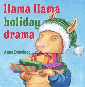 Llama Llama Holiday Drama -- Anna Dewdney - Hardcover