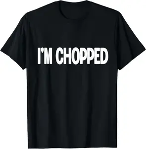 100% Cotton Chopped Meme T-Shirt