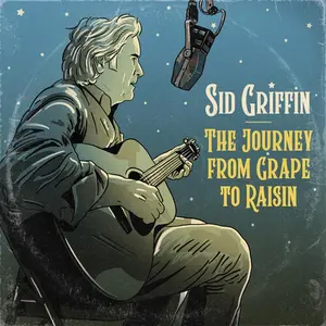 Journey From Grape To Raisin - Sid Griffin - Record Album, Vinyl LP