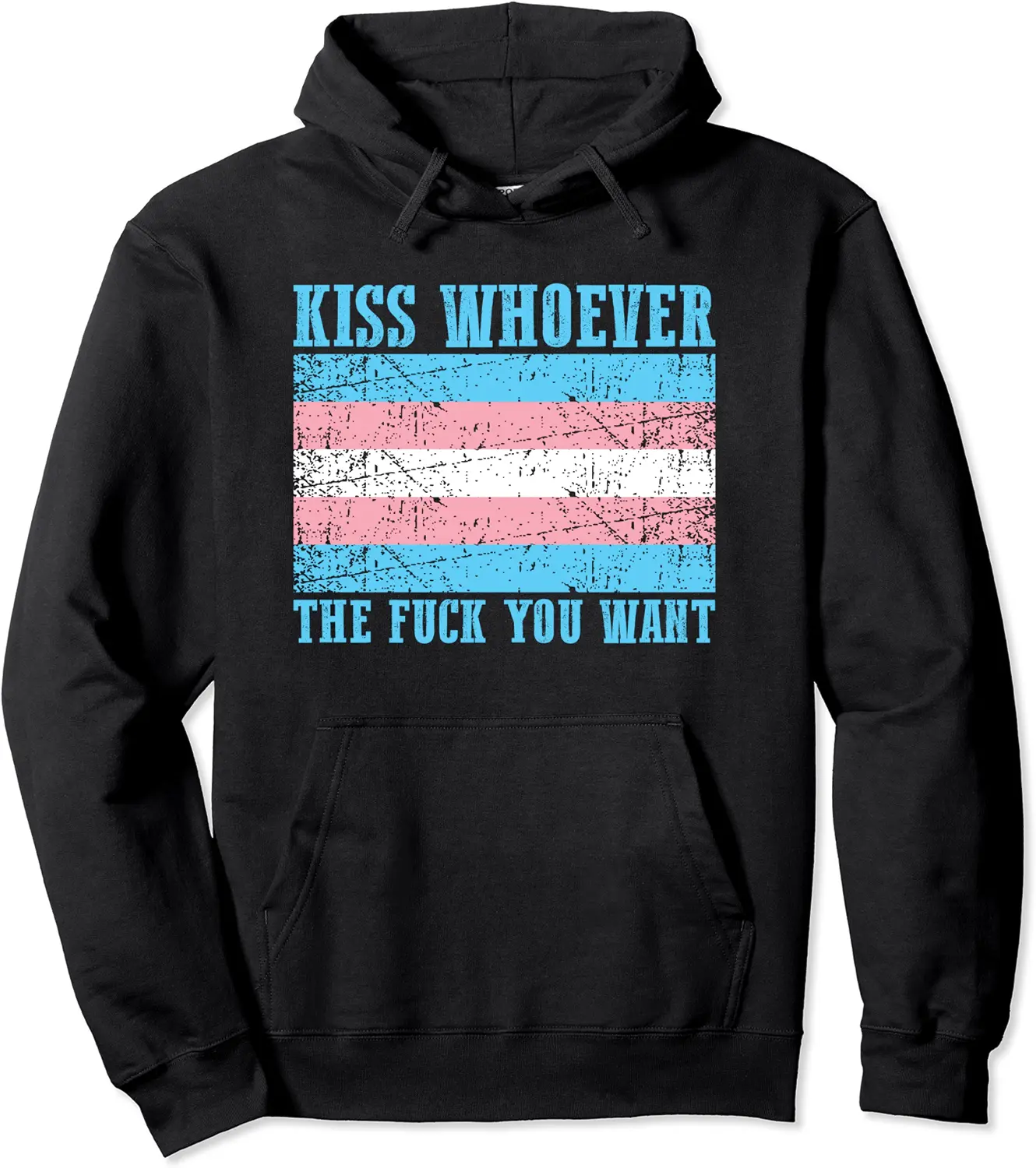 Kiss Whoever The F You Want Transgender Pride Flag Pro LGBTQ Pullover Hoodie - Rubencordov Shop 34B07XPDQXJT