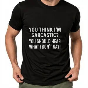 YOU For THINK I'M SARCASTIC? Men'S Graphic T-Shirt - 100% Cotton Ultra-Soft Crew Neck Tee With Bold White Text Print, Breathable Casual Shirt For Running & Weekend Wear, Made In USA, Tee Shirts, Casual Attire, Humorous Design, Soft Cotton Fabric.