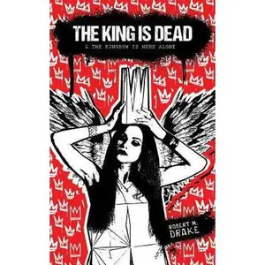 USED-The King Is Dead by Drake, Robert M. (Paperback)