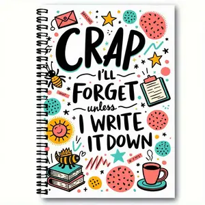 Spiral-Bound Portable Notebook, Spiral Notebook Journal, with 'CRAP I’LL FORGET unless I WRITE IT DOWN' Bold Text, Colorful Illustrations (Bee, Sun, Coffee Cup) - Bright & Organized Design, Perfect for To-Do Lists & Memory Keeping