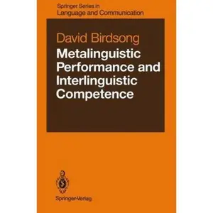USED Book - Metalinguistic Performance and Interlinguistic Competence (Springer Series in Language and Communication) by David Birdsong (Hardcover) - english