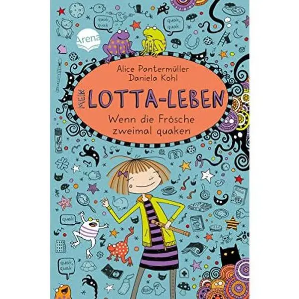 USED-Mein Lotta-Leben 13. Wenn die Frösche zweimal quaken by Alice Pantermüller (Hardcover)