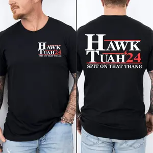 Hawk Tuah Spit On That Thang 2 Sides Unisex T-Shirt