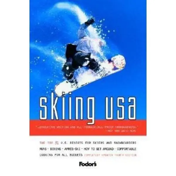 USED-Fodor's Skiing USA: The Guide for Skiers and Snowboarders (4th Edition) by Fodor's (Paperback)