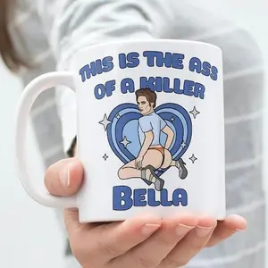 This is the Ass of a Killer Bella Mug - Funny Twilight Merch, Edward Cullen & Bella Swan, Robert Pattinson Gift Ceramic