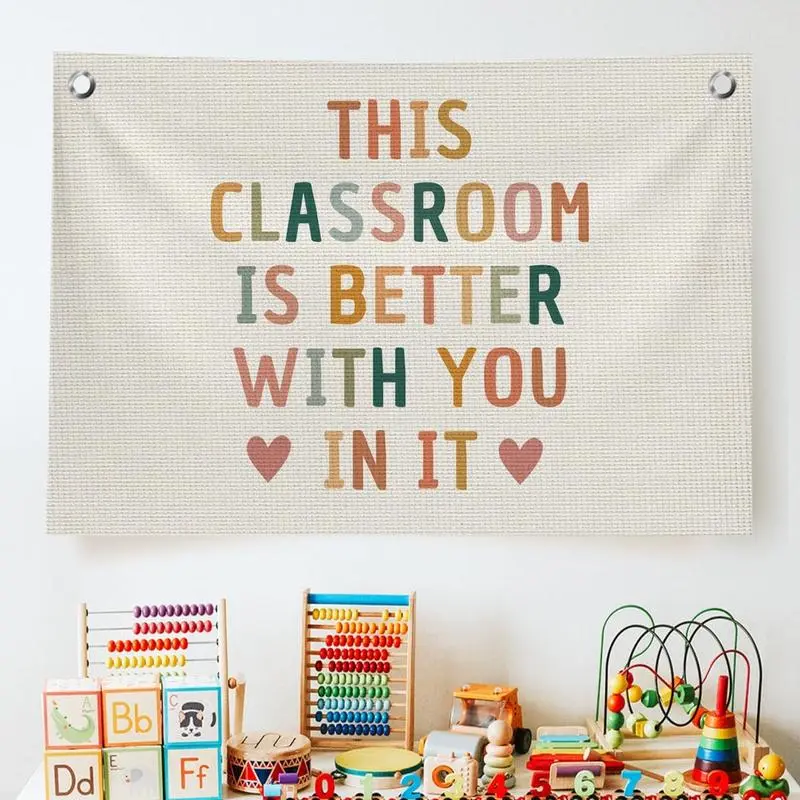 Boho Classroom Decor for Teacher, Cute Neutral Classroom Must Haves Wall Decor, Welcome Sign Canvas Banner Wall Hanging Banner Flag, Back To School Wall Flags for Nursery Classroom Teacher, This Classroom Is Better With You In It