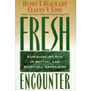USED Book - Fresh Encounter: Experiencing God in Revival and Spiritual Awakening by Henry T. Blackaby (Hardcover) - english