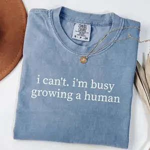 Comfort Colors I Can’t I’m Busy Growing A Human T-Shirt – Funny Mom Life Quote Design, Baby Coming Gift Idea, Soft Breathable Style, Streetwear Style Unisex Fits Cotton Comfort Casual Shirt With Cute Relatable Pregnancy Aesthetic
