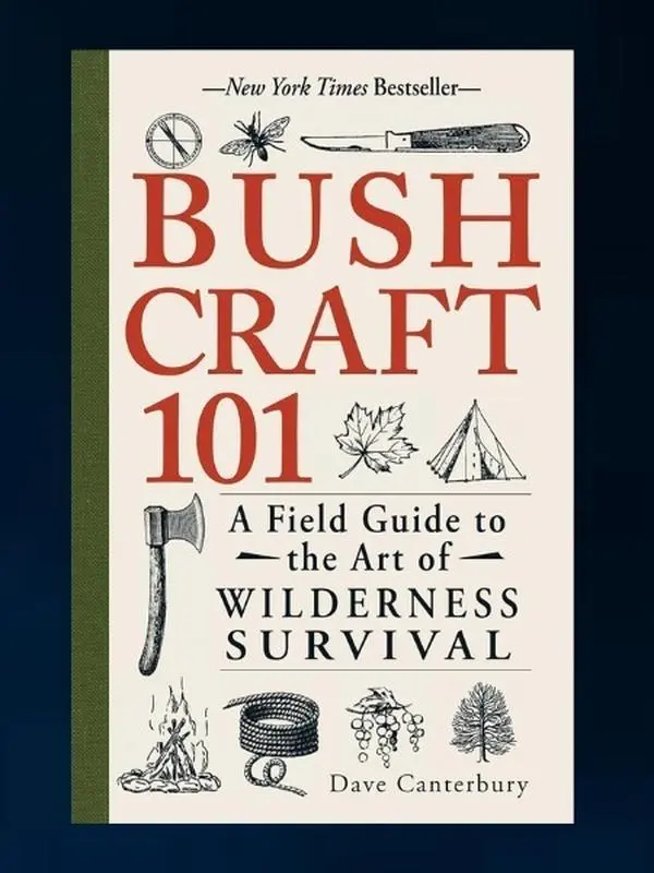 Bushcraft 101: A Field Guide to the Art of Wilderness Survival (Bushcraft Survival Skills Series) - Pathfinder School Expert Guide for Survivability & Outdoor Time