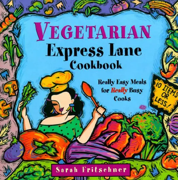 Used Vegetarian Express Lane Cookbook: Really Easy Meals for Working Moms by Sarah Fritschner - English Trade Paperback with Fried Rice Recipes, Salads, Very Good, Houghton Mifflin