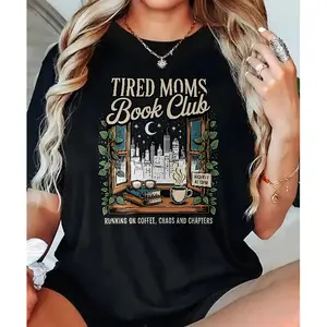 Tired Moms Book Club Nightly At Ten Cotton T Shirt Women Vintage Reader Coffee Chaos Theme