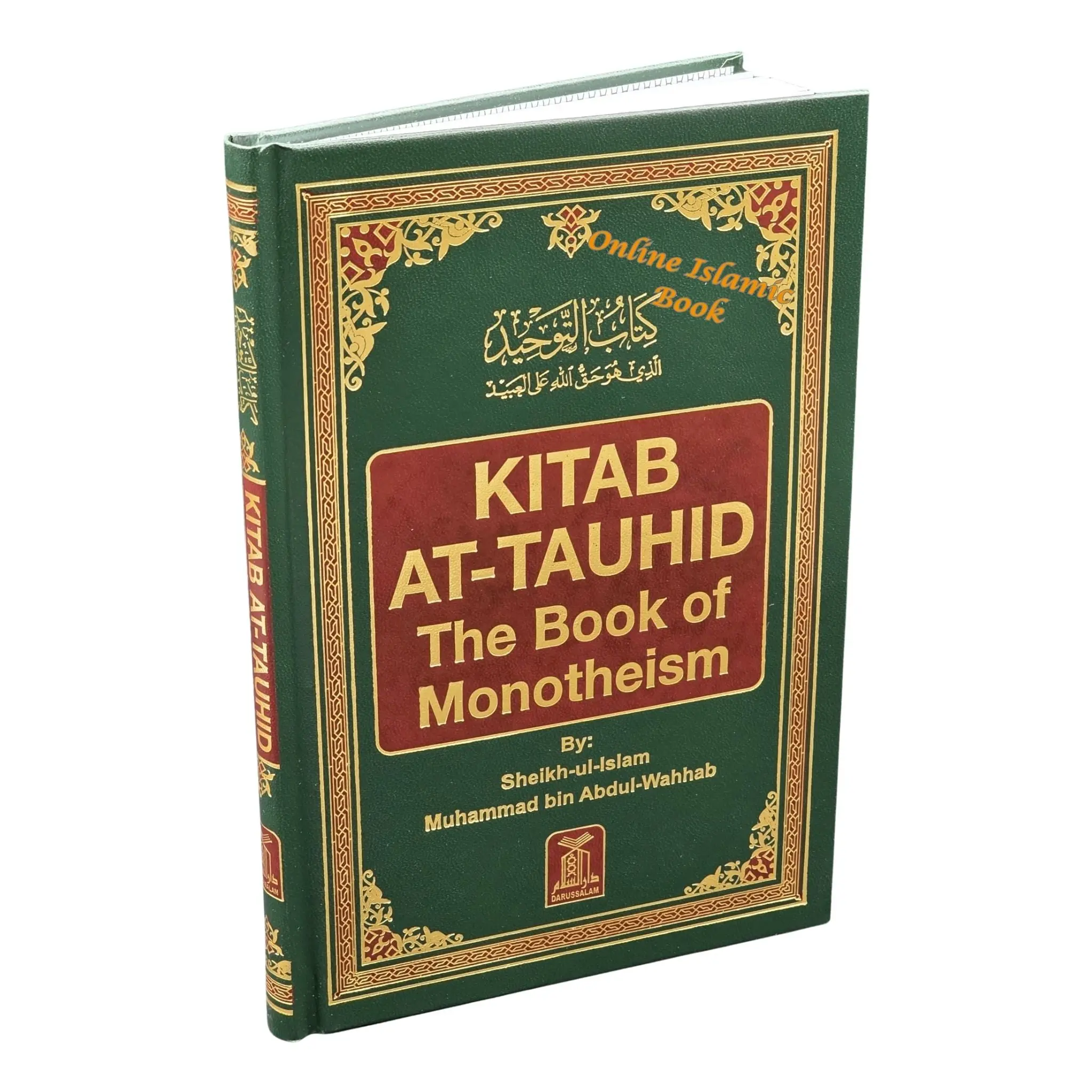 Kitab At-Tauhid: The Book of Clarity on Tauhid Hardcover Book by Sheikh Ibn Abdal-Wahhab, English Edition, 2008 Publication (Shirk Defined, Religion & Philosophy, Humanities & Social Sciences), Published 2008