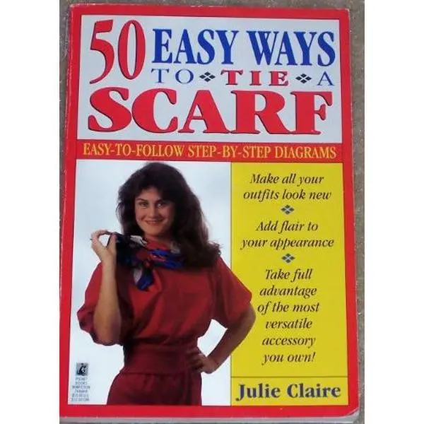 Used Book - 50 Easy Ways to Tie a Scarf by Claire (Softcover, 128 Pages) - English, Includes Tied Scarf Illustrations and Diagrams