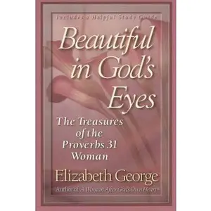 USED-Beautiful in God's Eyes by Elizabeth George (Paperback)