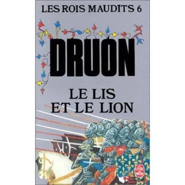 USED-Le Lys Et Le Lion ( Les Rois Maudits, Tome 6) by Druon, Maurice (Paperback)