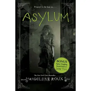 Asylum (Asylum: Volume Number 1) by Madeleine Roux [Paperback Book]
