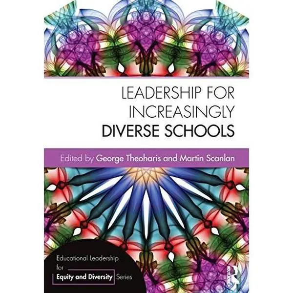 Used Leadership for Increasingly Diverse Schools Paperback by George Theoharis - Practical Guidance for Diversity, Learning, Social Justice (School & Educational Supplies), Strategies