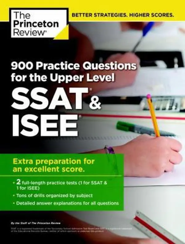USED Book - 900 Practice Questions for the Upper Level SSAT & ISEE: Extra Preparation for an Excellent Score by The Princeton Review (Paperback) - english
