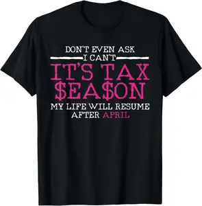 100% Cotton Funny Tax Season Accountant Taxation Gift T-Shirt