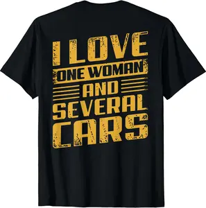 I Love One Woman and Several Cars Mechanic Car (On Back) T-Shirt