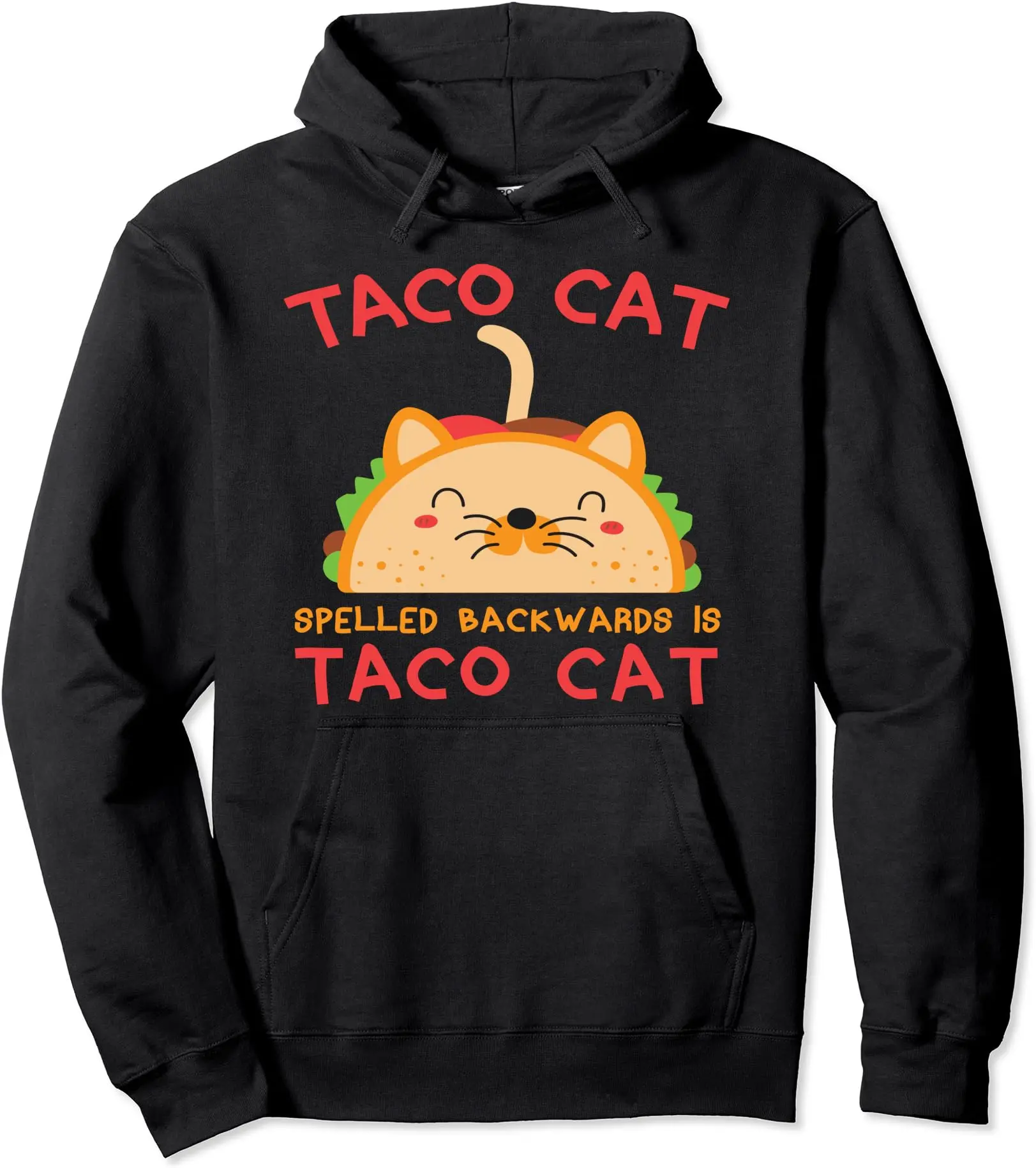 Taco Cat Spelled Backwards Is Taco Cat Hoodie Unisex Gift Pullover Hoodie