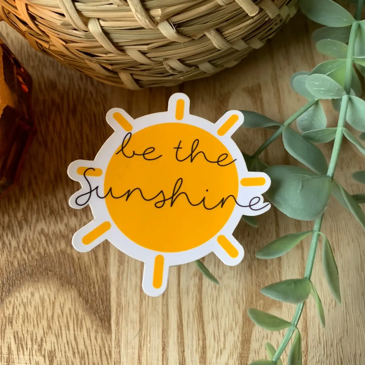 Be The Sunshine Sticker