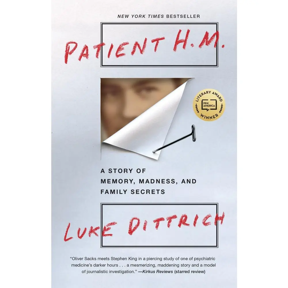 USED-Patient H.M.: A Story of Memory, Madness, and Family Secrets by Dittrich, Luke (Paperback)