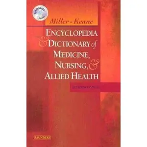 USED-Miller-Keane Encyclopedia & Dictionary of Medicine, Nursing & Allied Health by Marie T. O'Toole (Paperback)