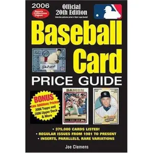 USED-2006 Baseball Card Price Guide by Clemens, Joe (Paperback)