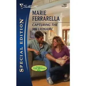 USED-Capturing the Millionaire (The Sons of Lily Moreau, 3) by Marie Ferrarella (Unknown)