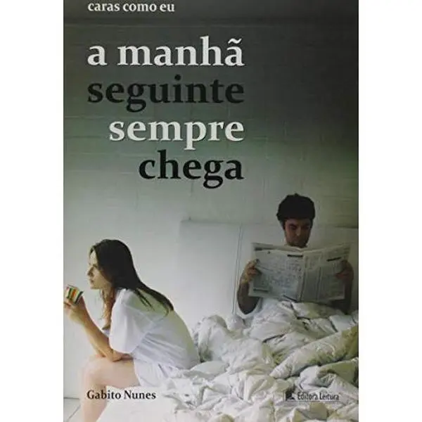 USED-Caras Como Eu - A Manha Seguinte Sempre Chega by Gabito Nunes (Paperback)