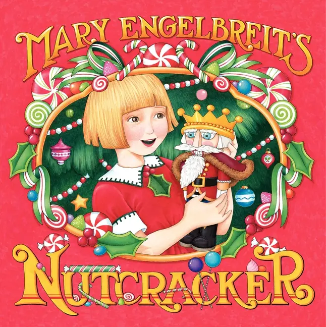 Mary Engelbreit's Nutcracker: A Christmas Holiday Book for Kids by Mary Engelbreit||Mary Engelbreit [Hardback Book]