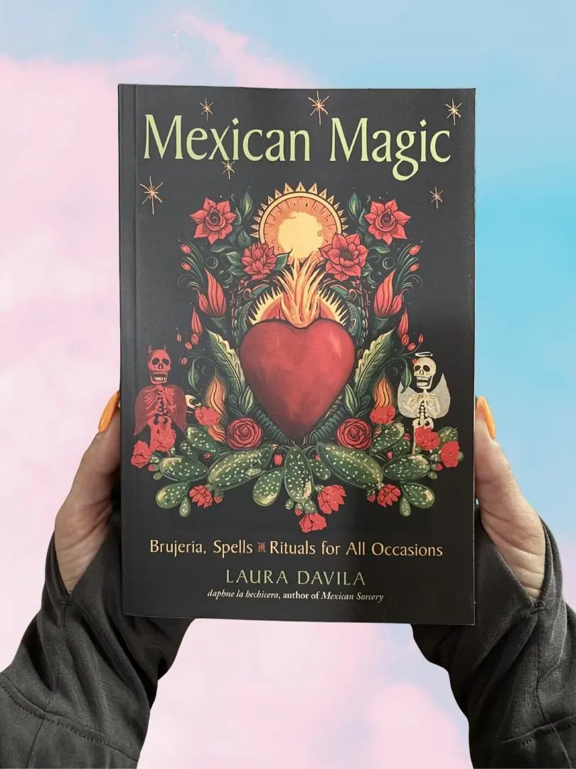 Mexican Magic: Brujeria, Spells, and Rituals for All Occasions