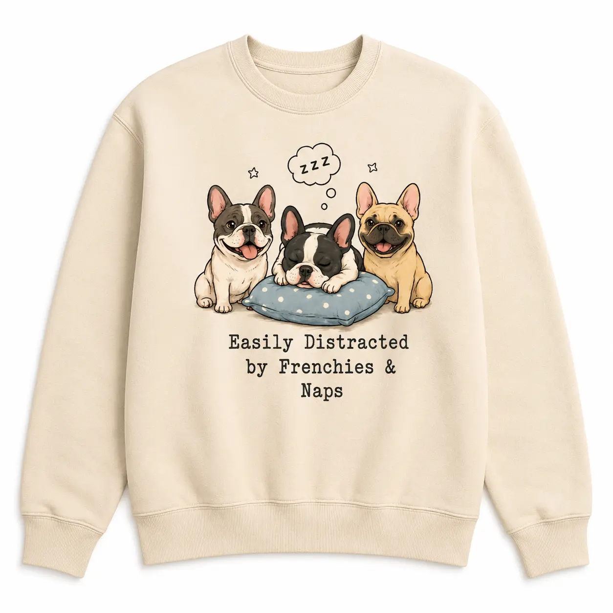 French Bulldog Sweatshirt, Easily Distracted by Frenchies and Naps Crewneck, Cute Dog Lover Pullover