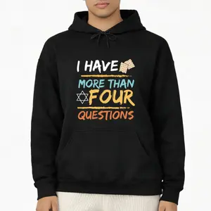 Comfortable Passover Hoodie with Jewish Sayings and 'More Than Four Questions'