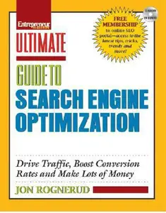 USED-Ultimate Guide to Search Engine Optimization: Drive Traffic, Boost Conversion Rates and Make Lots of Money by Jon Rognerud (Paperback)