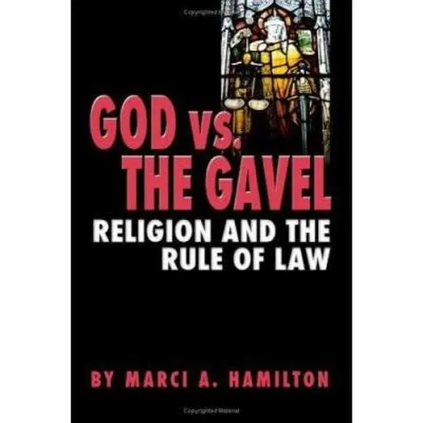 USED-God vs. the Gavel: Religion and the Rule of Law by Marci A. Hamilton (Hardcover)