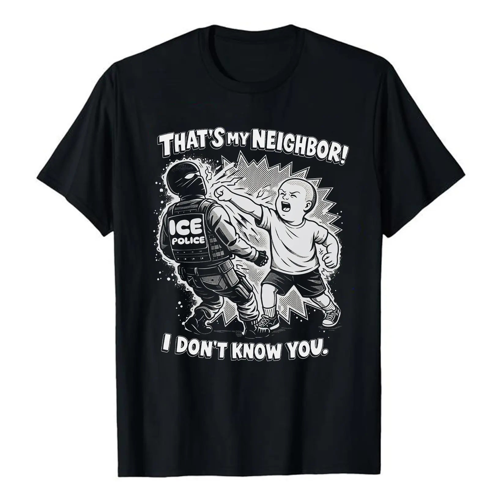 100% Cotton Fist ICE Police That’s My Neighbor I Don’t Know You Graphic Shirt, FCK ICE Anti Ice Support Immigration Human Rights Shirt, Anti Maga Tee