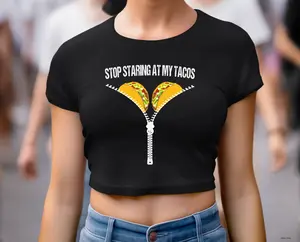 Funny Tacos Baby Tee, Cinco De Mayo Cropped Top, Stop Looking At My Tacos Crop Top, Crop Top For Teens, Taco Lover Gift, Taco Boobs