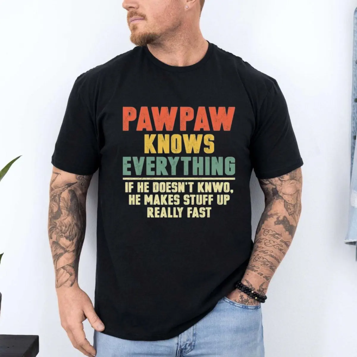 Funny Pawpaw Shirt, Papaw Humor Tee, Funny Grandpa Joke Shirt, Pawpaw Knows Everything Shirt,, Fathers Day Gift For Pawpaw, Unisex Short Sleeve Tee