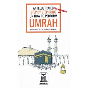 An Illustrated Step by Step Guide on How to Perform Umrah Pocket Plus