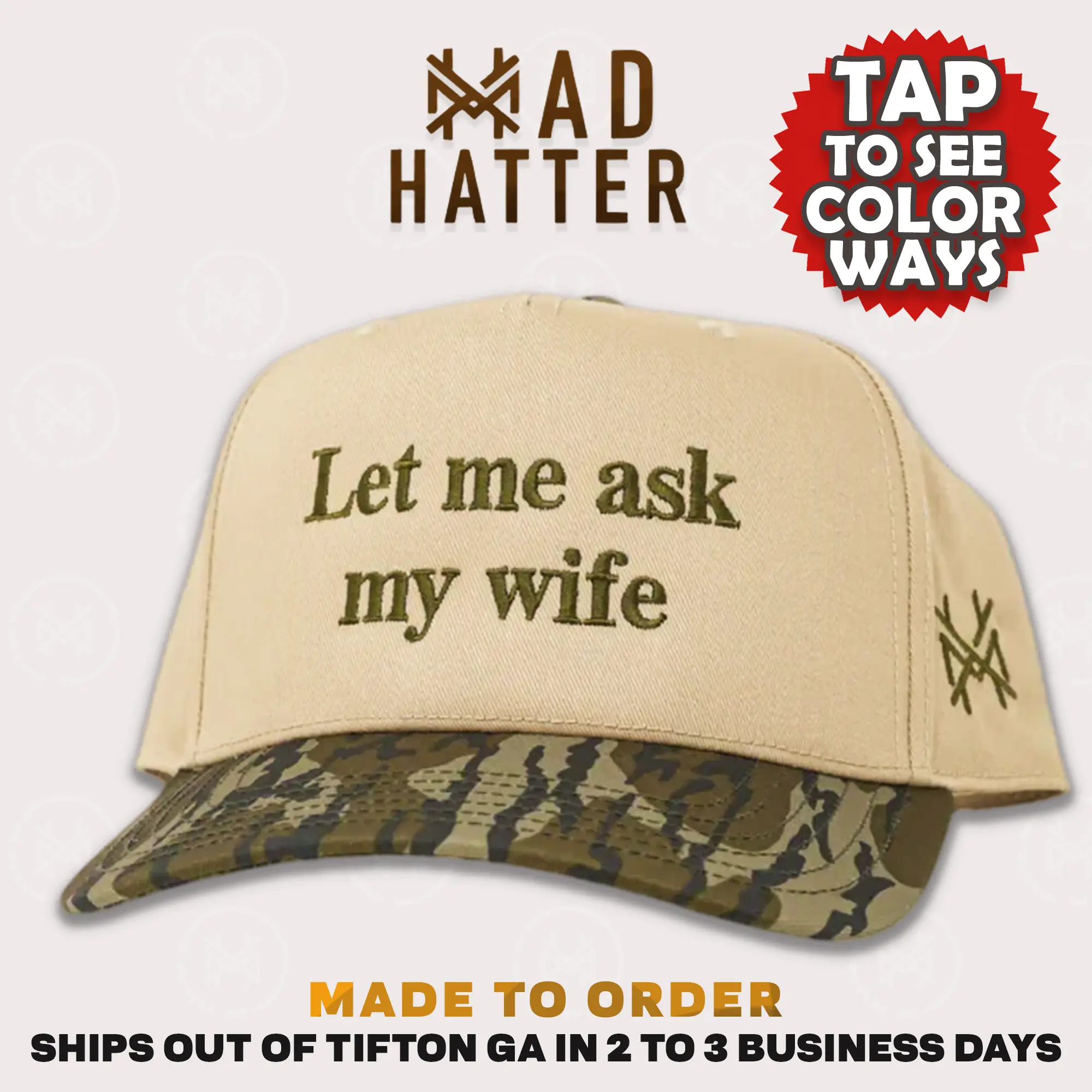 Let Me Ask My Wife MadHatter's Embroidered Snapback Adjustable (Up To A Size 8 Head) Premium Trucker Hat Let Me Ask My Wife MadHatter's Embroidered Snapback Adjustable (Up To A Size 8 Head) Premium Trucker Hat
