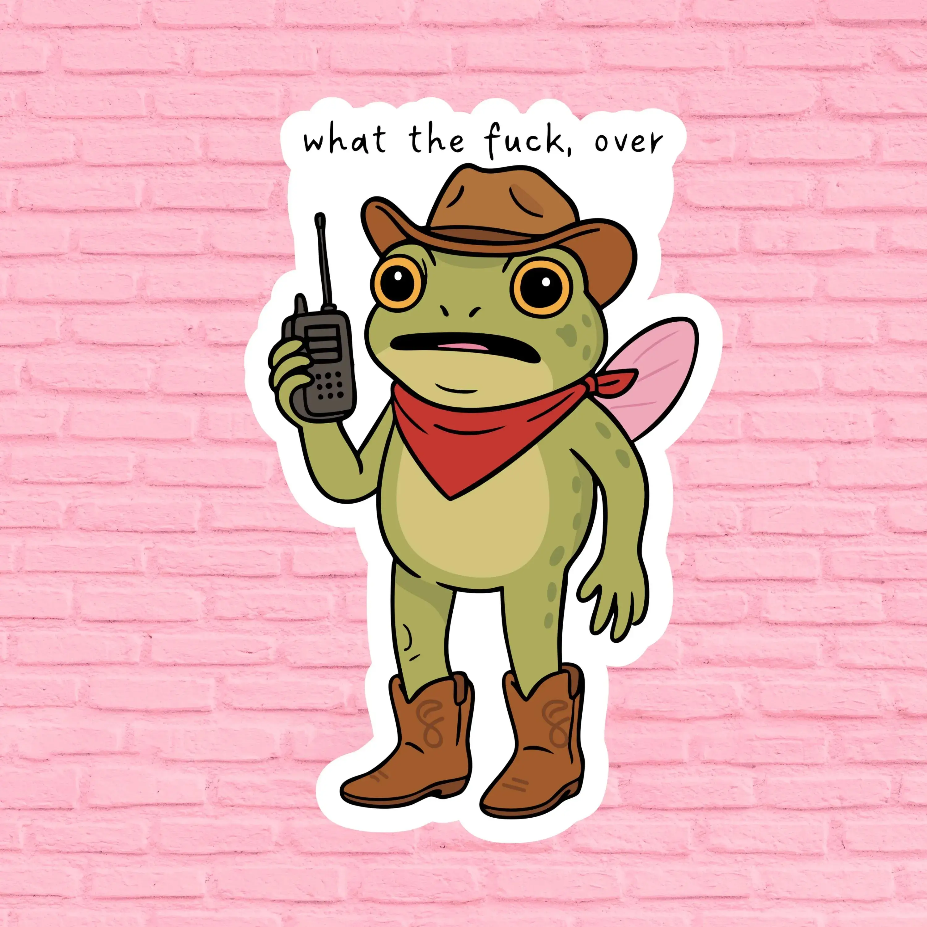 What the F#ck, Over. Cowgirl Frog Vinyl Sticker