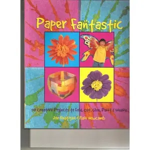 USED-Paper Fantastic: 50 Creative Projects to Fold, Cut, Glue, Paint & Weave by Joe Rhatigan (Paperback)