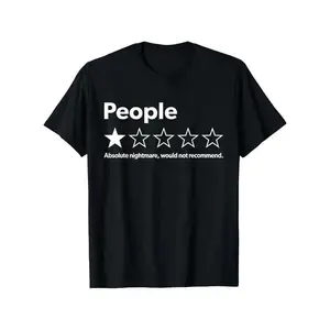 People 1-Star Review T-Shirt, Sarcastic Humor Graphic Tee, Introvert Casual Outfit, Would Not Recommend Shirt