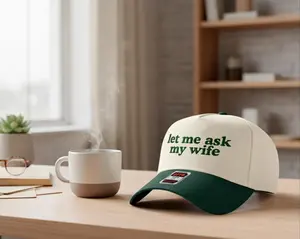 Let me ask my wife Embroidered Hat